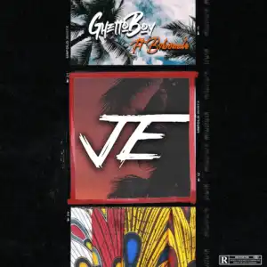 Ghetto Boy - Je ft. B4Bonah